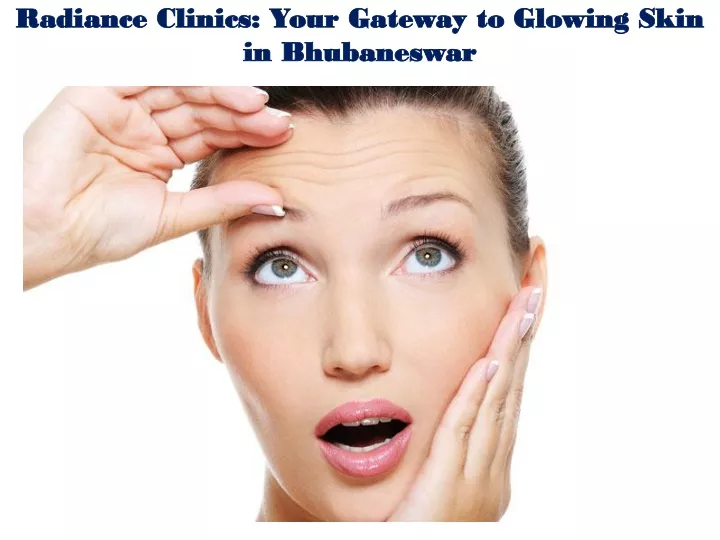 radiance clinics your gateway to glowing skin