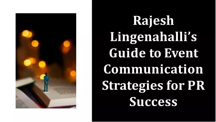 rajesh lingenahalli s guide to event