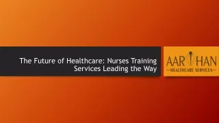The Future of Healthcare: Nurses Training Services Leading the Way
