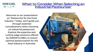 What to Consider When Selecting an Industrial Pasteurizer