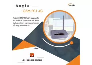 GSM FCT 4G - Aegis Informatics