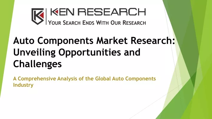 auto components market research unveiling opportunities and challenges