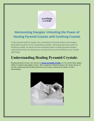 Harmonizing Energies Unlocking the Power of Healing Pyramid Crystals with Soothing Crystals