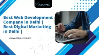 Top Web Development Company in Delhi  Best Digital Marketing in Delhi  Mojowix