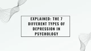 Explained The 7 Different Types Of Depression In Psychology