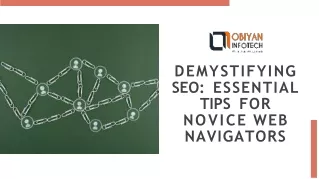 Demystifying SEO: Essential Tips for Novice Web Navigators