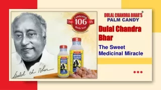 The Sweet Medicinal Miracle- Dulal Chandra Bhar
