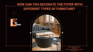 How Can You Decorate the Foyer with Different Types of Furniture? Find It Out!