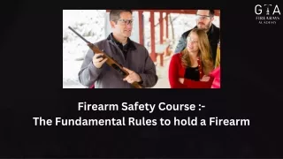 Firearm Safety Course- The Fundamental Rules to hold a Firearm