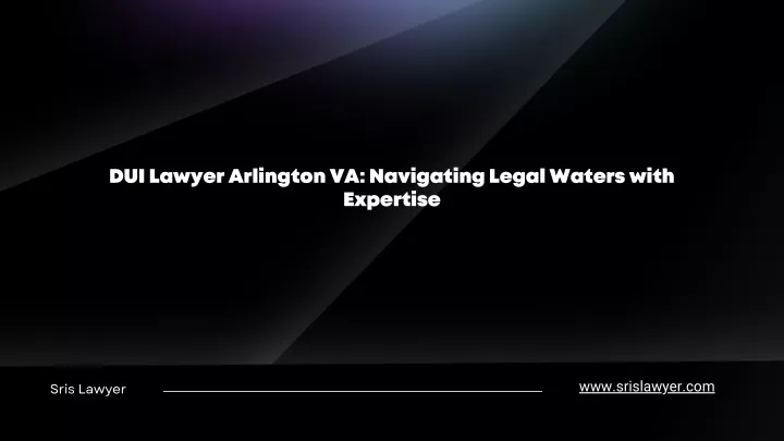 dui lawyer arlington va navigating legal waters