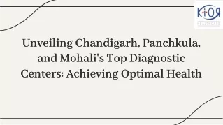Optimal Health Unveiling the Best Diagnostic Centers in Chandigarh, Panchkula, and Mohali