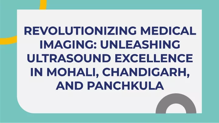 revolutionizing medical imaging unleashing