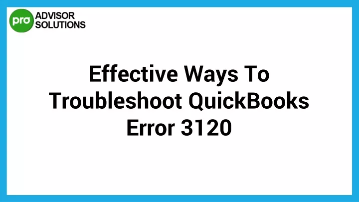 effective ways to troubleshoot quickbooks error