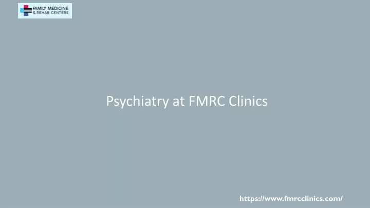 psychiatry at fmrc clinics