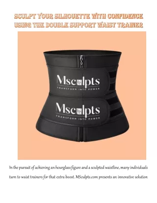 Sculpt Your Silhouette with Confidence Using the Double Support Waist Trainer