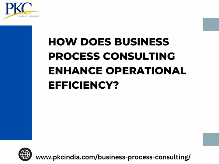 how does business process consulting enhance
