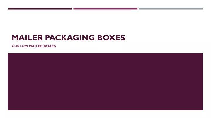 mailer packaging boxes