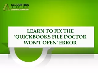 learn to fix the quickbooks file doctor won t open error