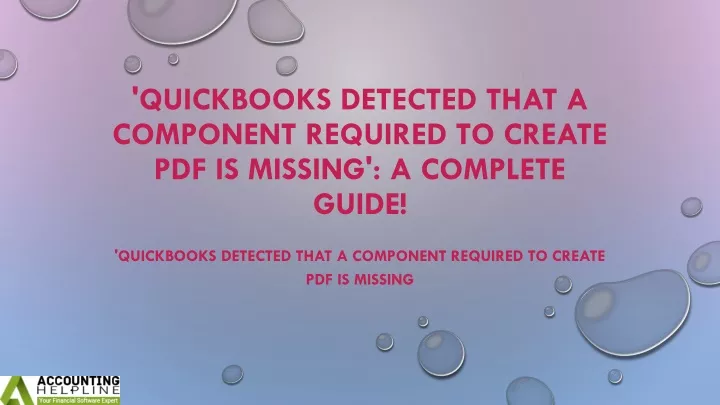 quickbooks detected that a component required to create pdf is missing a complete guide