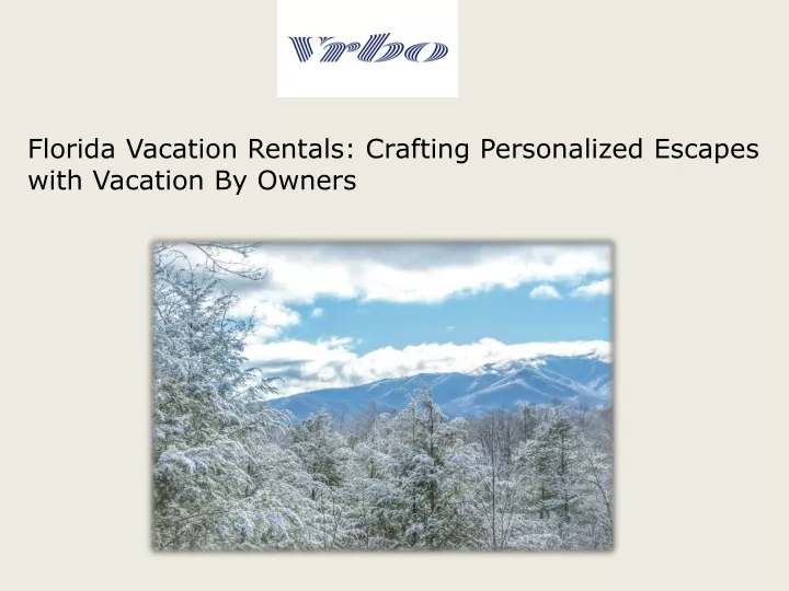 florida vacation rentals crafting personalized
