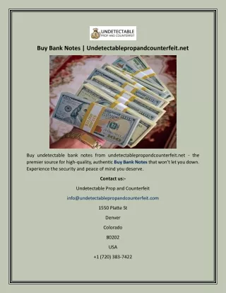 Buy Bank Notes  Undetectablepropandcounterfeit.net