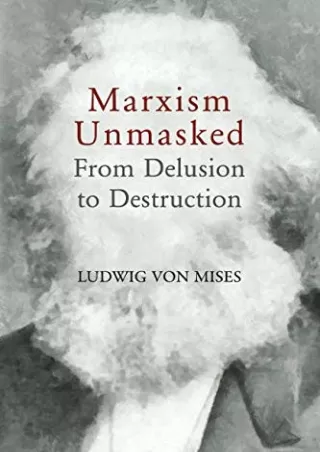 download⚡️[EBOOK]❤️ Marxism Unmasked: From Delusion to Destruction