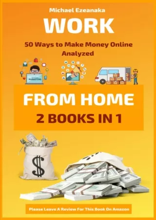 Ebook❤️(download)⚡️ Work From Home: 50 Ways to Make Money Online Analyzed