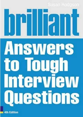 Pdf⚡️(read✔️online) Brilliant Answers to Tough Interview Questions