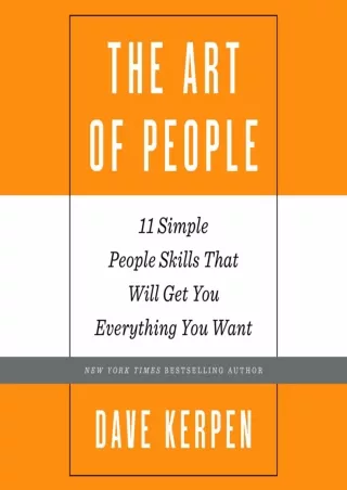 Download⚡️(PDF)❤️ The Art of People: 11 Simple People Skills That Will Get You Everything You Want