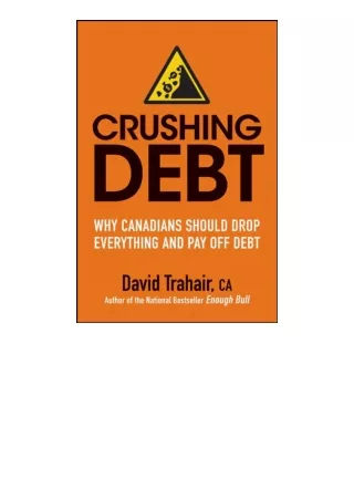 ✔️download⚡️ book (pdf) Crushing Debt Why Canadians Should Drop Everything and P