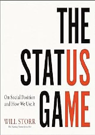 [DOWNLOAD]⚡️PDF✔️ The Status Game: On Human Life and How to Play It