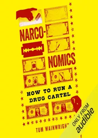 download⚡️[EBOOK]❤️ Narconomics: How to Run a Drug Cartel