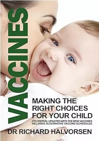 Ebook❤️(download)⚡️ Vaccines: Making the Right Choice for Your Child