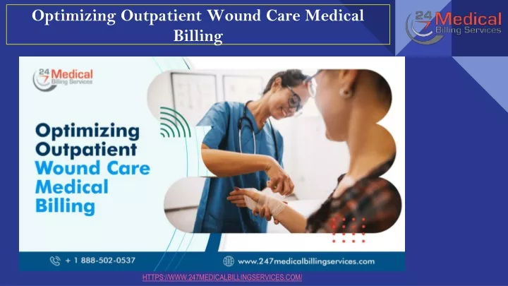 optimizing outpatient wound care medical billing