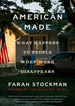 book❤️[READ]✔️ American Made: What Happens to People When Work Disappears