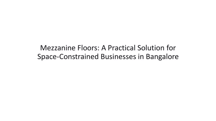 mezzanine floors a practical solution for space