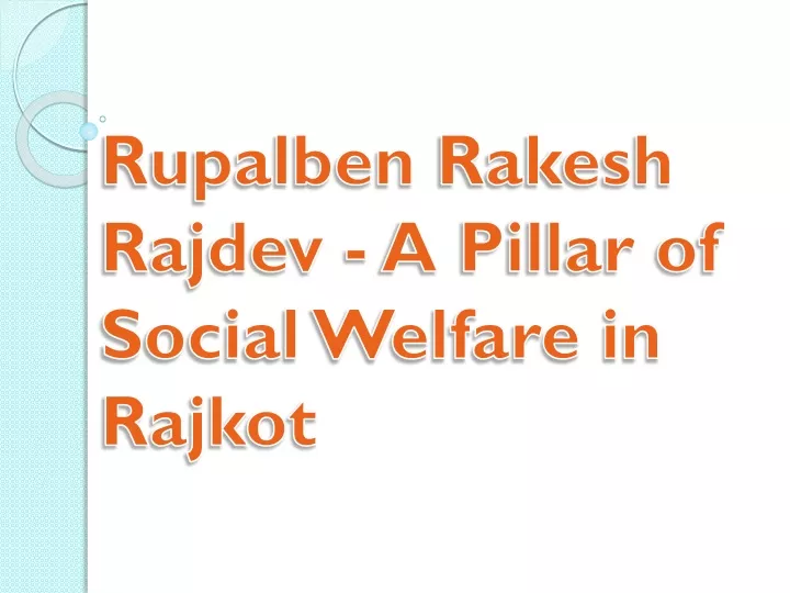 rupalben rakesh rajdev a pillar of social welfare in rajkot