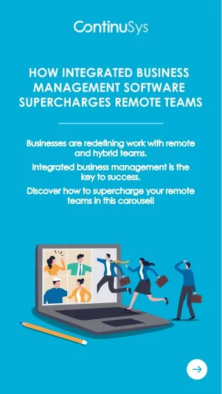 How integrated business management software supercharges remote teams