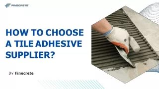 How To Choose A Tile Adhesive Supplier?