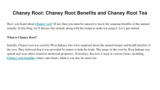 Chaney Root_ Chaney Root Benefits and Chaney Root Tea