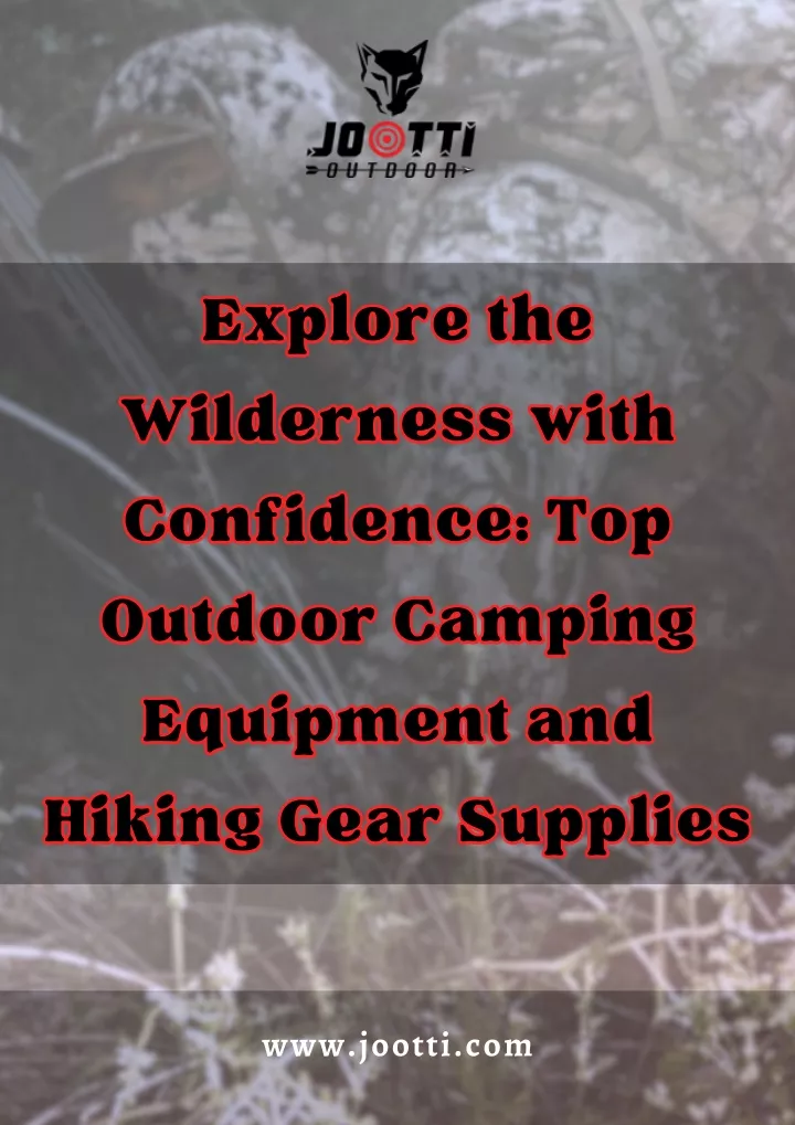 explore the wilderness with confidence