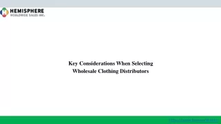 Key Considerations When Selecting Wholesale Clothing Distributors