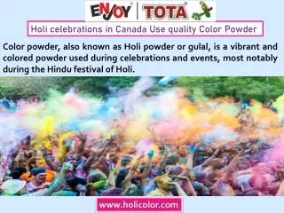 Holi powder safe for the skin and be non-toxic
