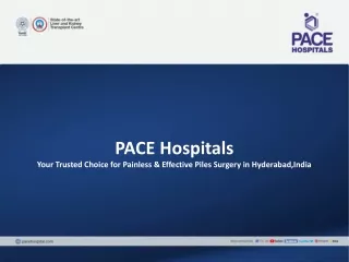 PACE Hospitals Your Trusted Choice for Painless & Effective Piles Surgery in Hyderabad,India