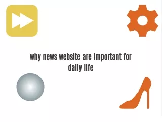 why news website are important for daily life