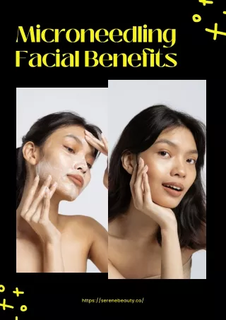 Microneedling Facial Benefits