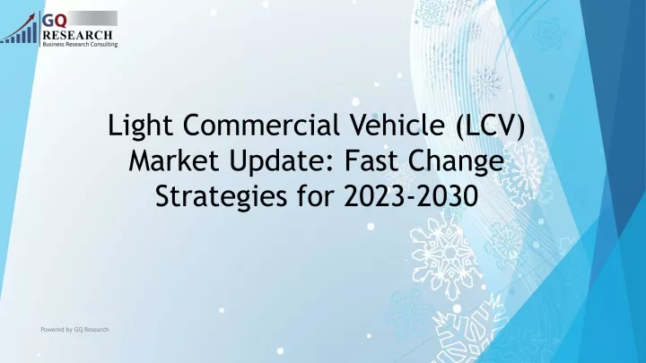 light commercial vehicle lcv market update fast change strategies for 2023 2030