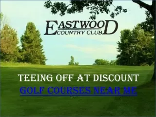 Teeing Off at Discount Golf Courses Near Me