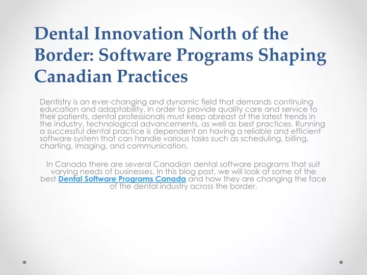 dental innovation north of the border software programs shaping canadian practices