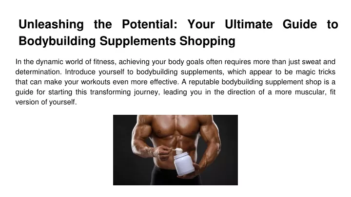 unleashing the potential your ultimate guide to bodybuilding supplements shopping